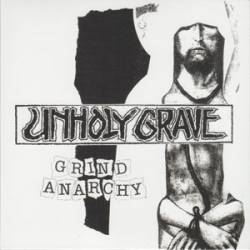 Unholy Grave : Grind Anarchy